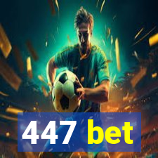 447 bet